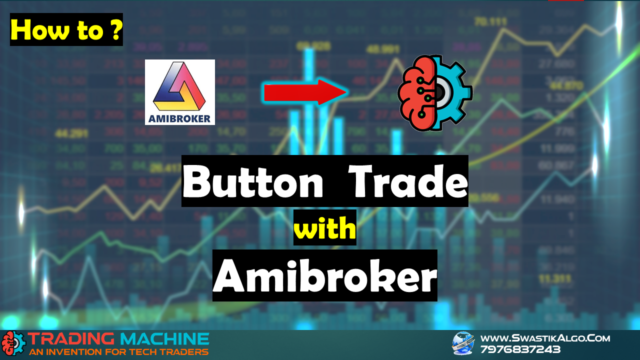Amibroker Integration with Trading Machine | Swastik Algo | Algo Trading |  Copy Trading